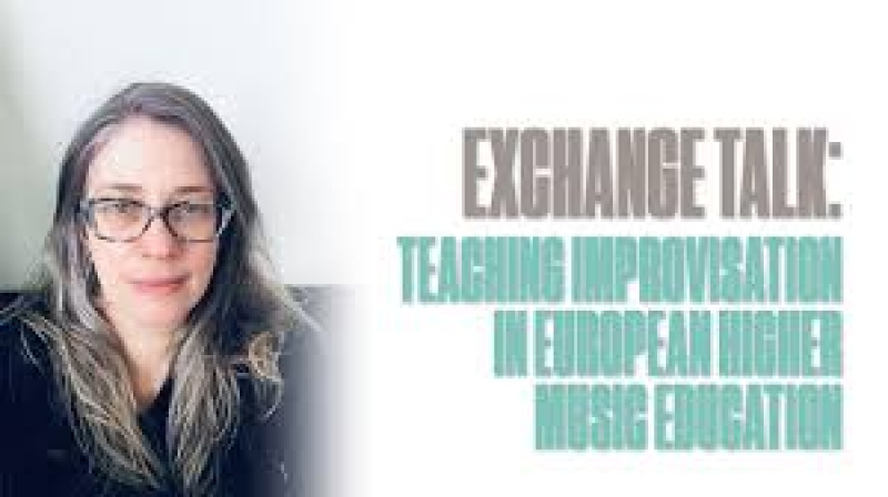 Exchange Talk: Teaching Improvisation in European Higher Music Education